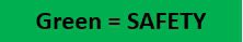 Green = SAFETY INSTRUCTIONS.